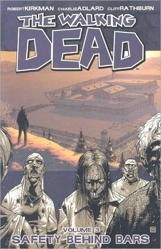 The Walking Dead, Volume 3: Safety Behind Bars