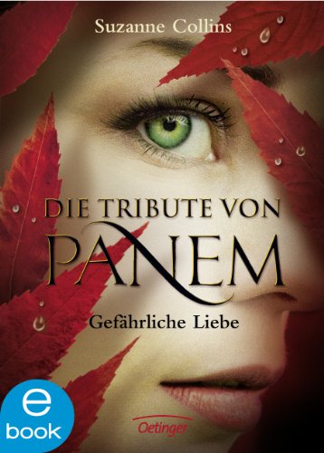 Gefährliche Liebe (Die Tribute von Panem, Band 2)