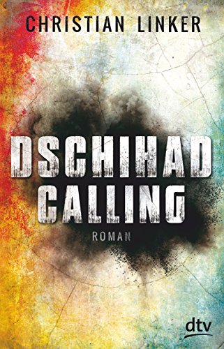 Dschihad Calling: Roman
