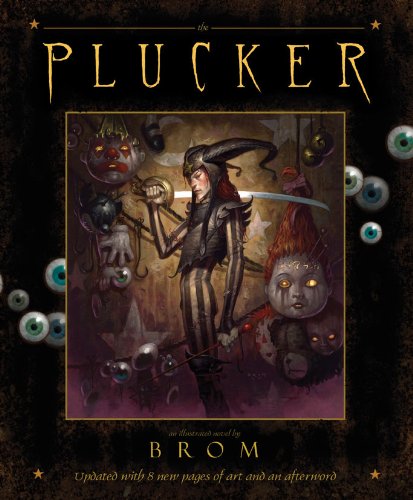 The Plucker: An Illustrated Novel by Brom