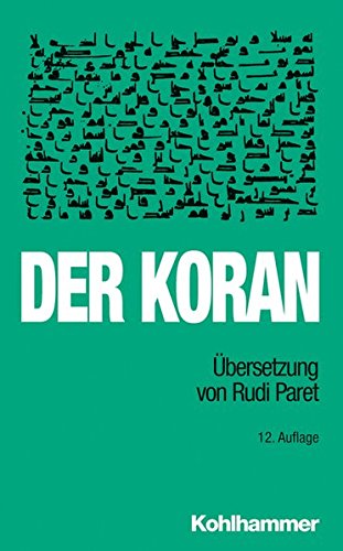 Der Koran: Übersetzung von Rudi Paret.