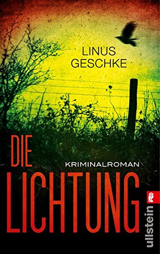 Die Lichtung: Kriminalroman (Jan-Römer-Krimi, Band 1)