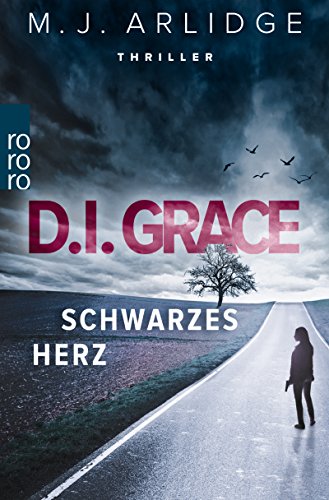 D.I. Grace: Schwarzes Herz (Ein Fall für Helen Grace, Band 2)