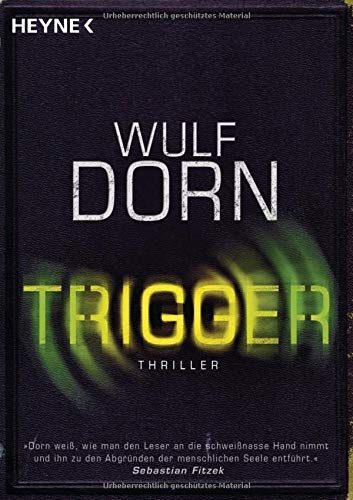 Trigger: Psychothriller (Die Trigger-Reihe, Band 1)