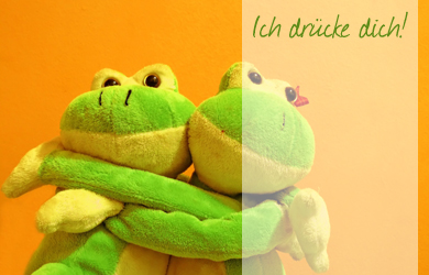 Drück dich!