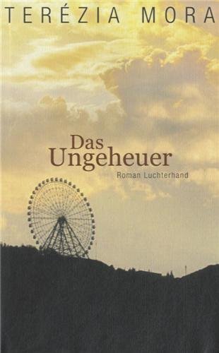 Das Ungeheuer: Roman
