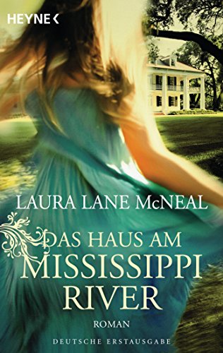 Das Haus am Mississippi River: Roman