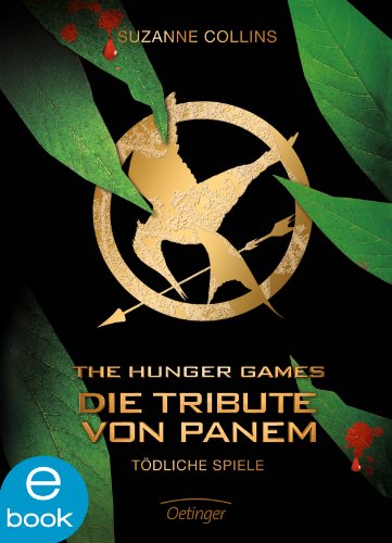 Die Tribute von Panem. Tödliche Spiele