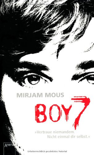 Boy 7: Vertraue niemandem. Nicht einmal dir selbst.