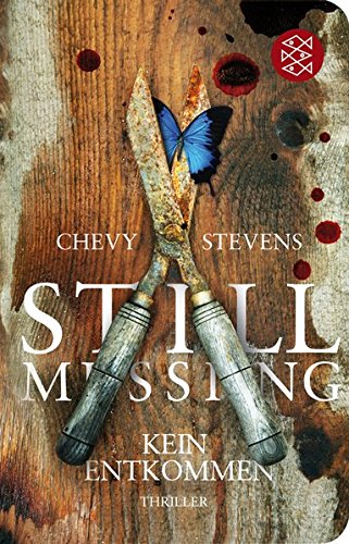 Still Missing - Kein Entkommen: Thriller (Fischer Taschenbibliothek)