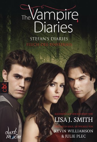 The Vampire Diaries - Stefan's Diaries - Fluch der Finsternis: Band 6