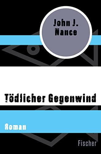 Tödlicher Gegenwind: Roman