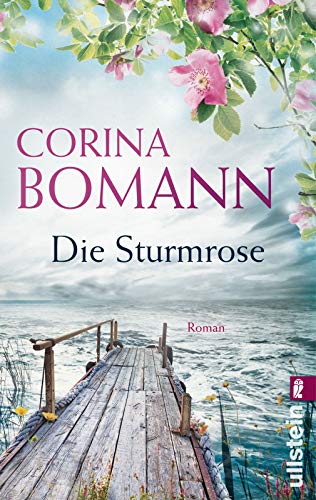 Die Sturmrose: Roman