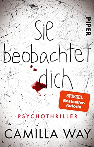 Sie beobachtet dich: Psychothriller | Nach „Das Böse in ihr