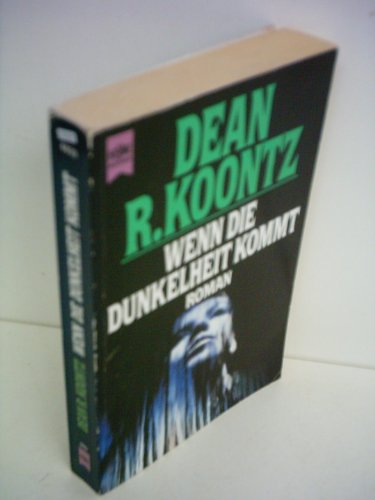 Dean R. Koontz: Wenn die Dunkelheit kommt