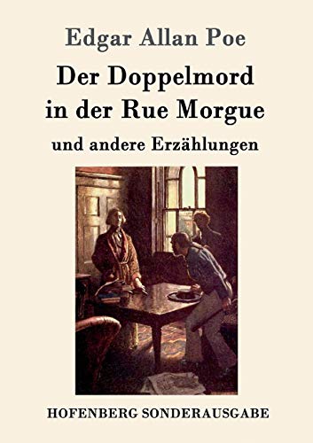 Der Doppelmord in der Rue Morgue: und andere Erzählungen